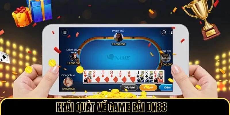 Khái quát về game bài DN88